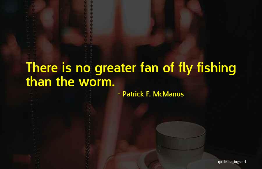 Patrick F. McManus Quotes 1856922