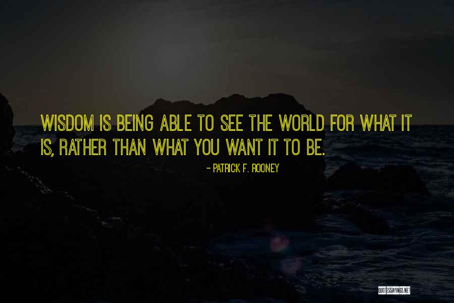 Patrick F. Rooney Quotes 1473313 Patrick F. Rooney Quotes 1473313