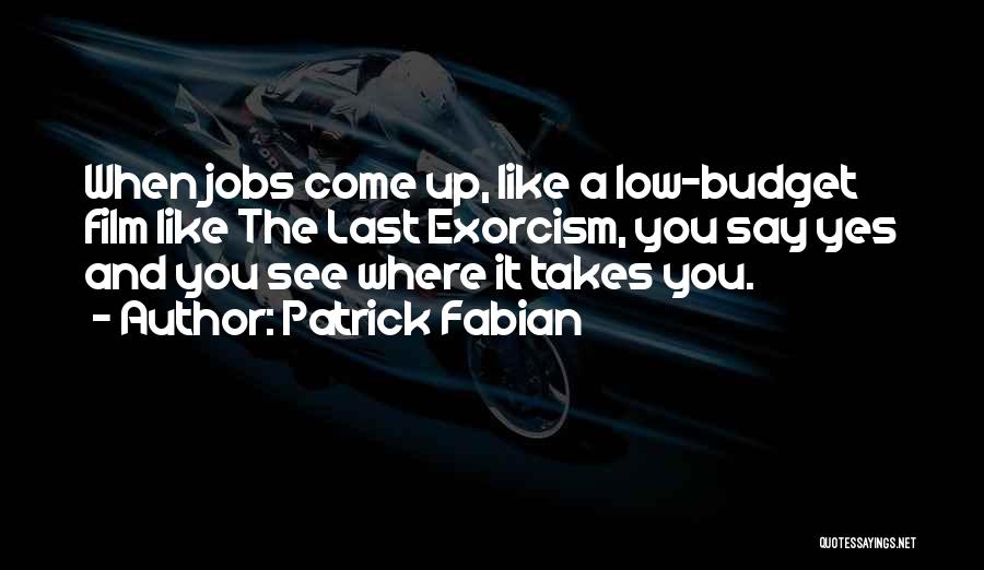 Patrick Fabian Quotes 1482289