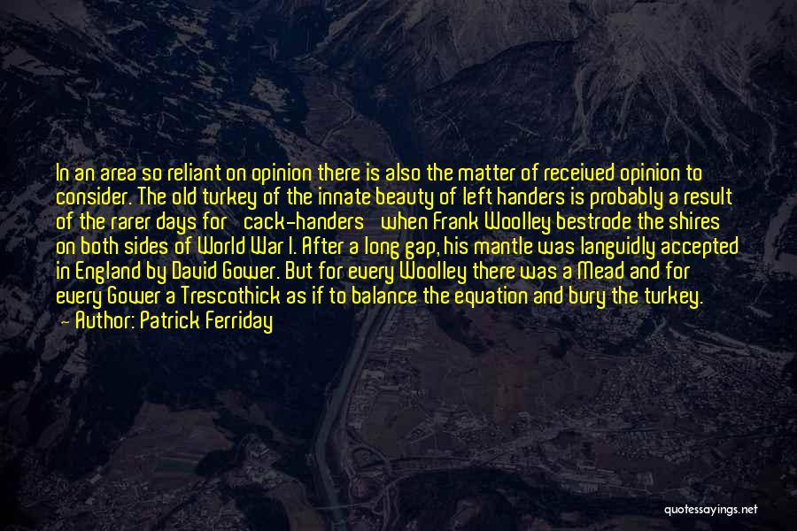 Patrick Ferriday Quotes 1163716