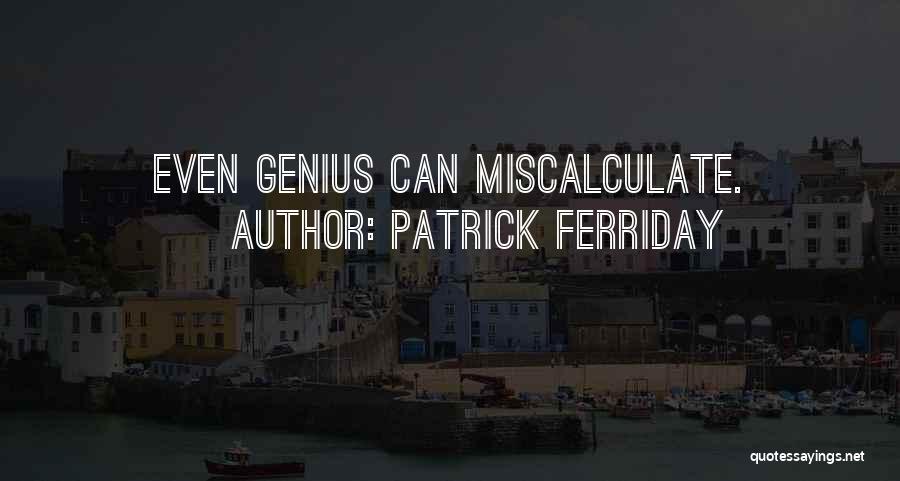 Patrick Ferriday Quotes 1865717