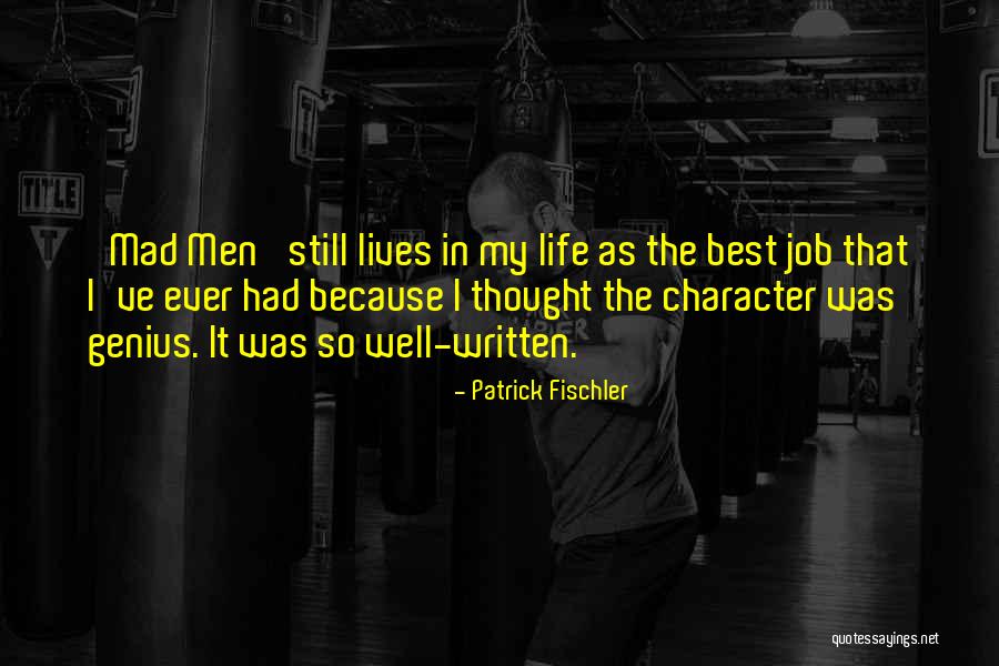 Patrick Fischler Quotes 1216977 Patrick Fischler Quotes 1216977