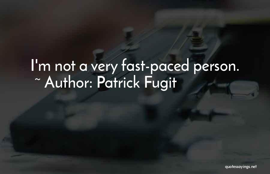 Patrick Fugit Quotes 1028137