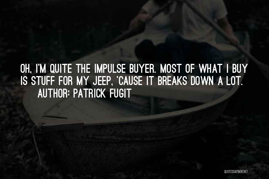 Patrick Fugit Quotes 1382041