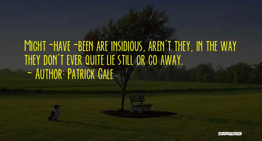 Patrick Gale Quotes 412493