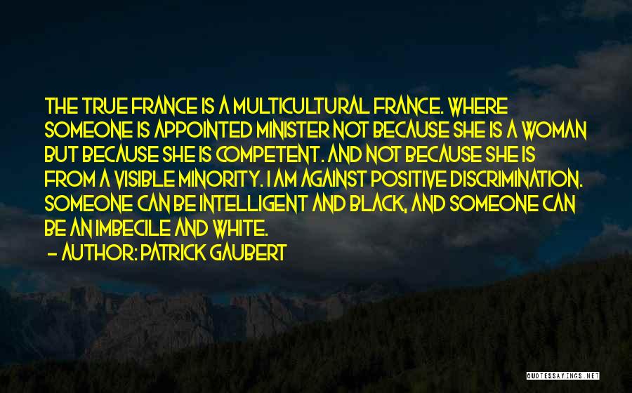 Patrick Gaubert Quotes 1090812