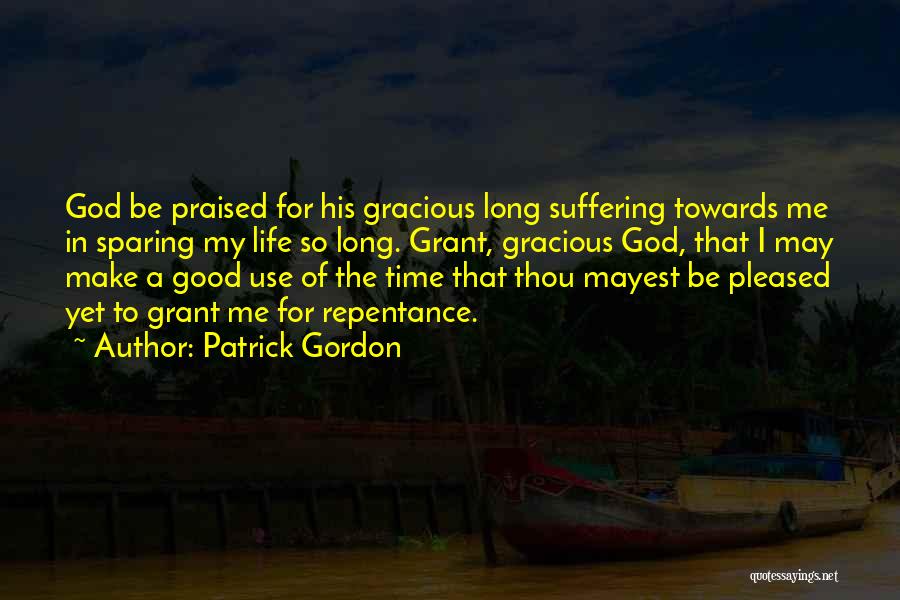 Patrick Gordon Quotes 1234358
