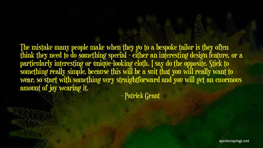 Patrick Grant Quotes 2074335