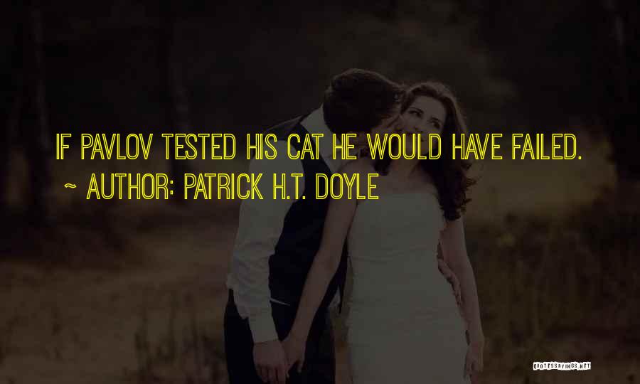 Patrick H.T. Doyle Quotes 883198