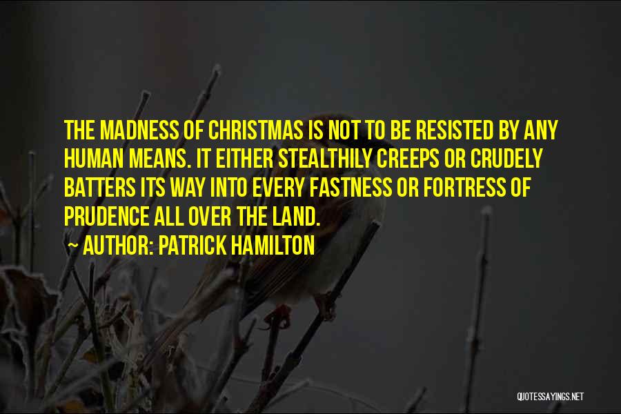 Patrick Hamilton Quotes 553766