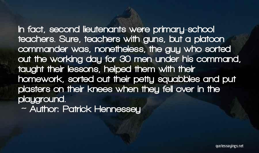 Patrick Hennessey Quotes 1436982