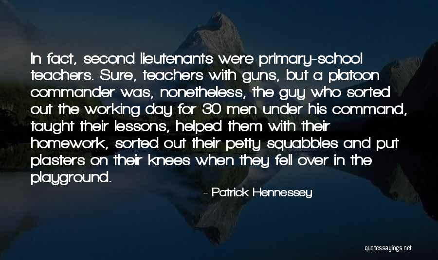 Patrick Hennessey Quotes 1436982