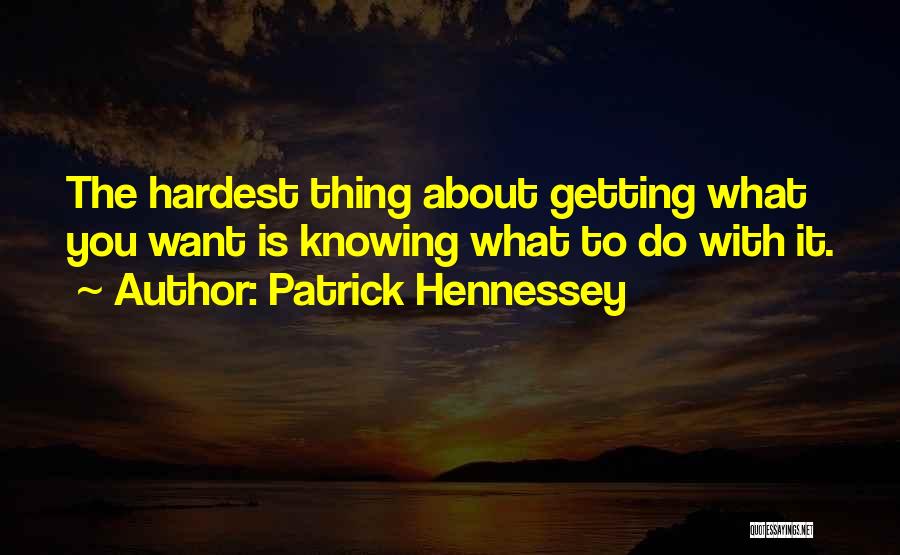 Patrick Hennessey Quotes 2125237