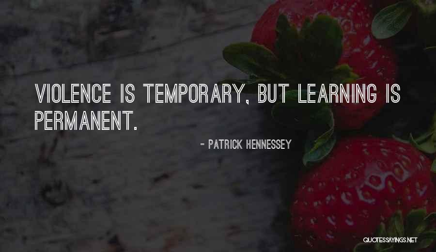 Patrick Hennessey Quotes 2192952