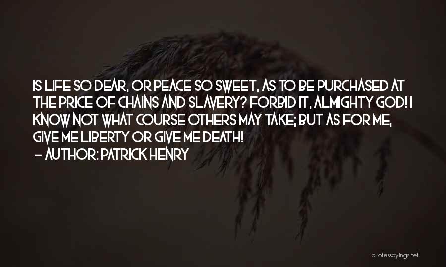 Patrick Henry Quotes 2109841