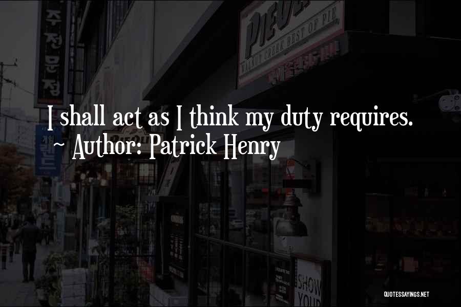 Patrick Henry Quotes 601975