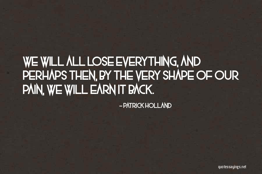 Patrick Holland Quotes 588022 Patrick Holland Quotes 588022