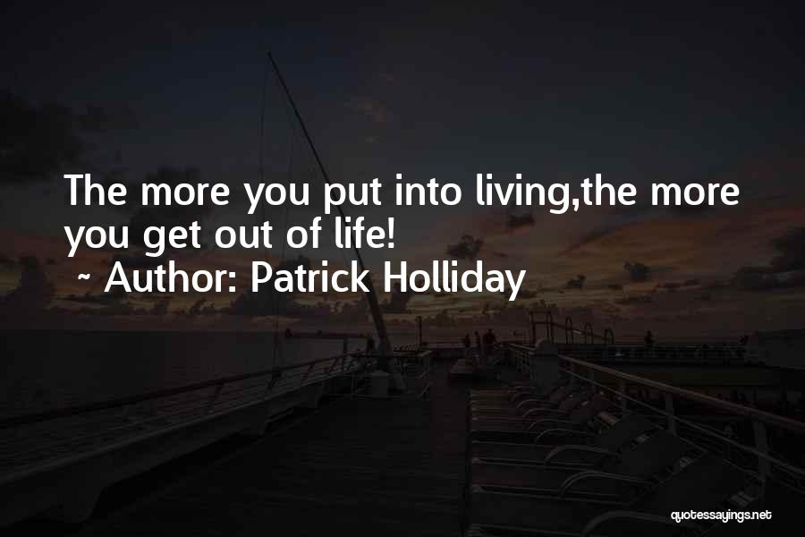 Patrick Holliday Quotes 244591