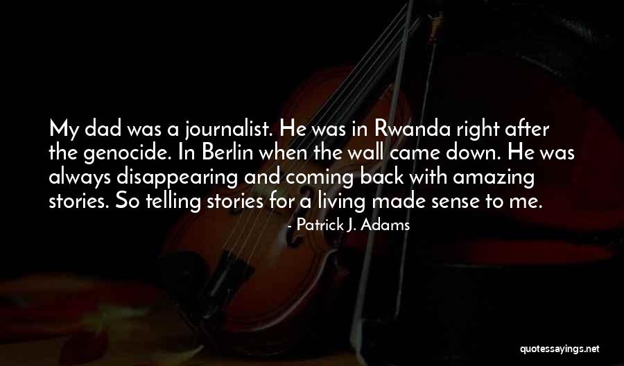 Patrick J. Adams Quotes 1725784