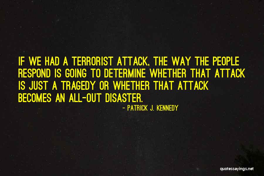 Patrick J. Kennedy Quotes 1744972