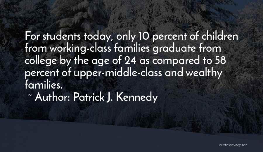 Patrick J. Kennedy Quotes 2184083