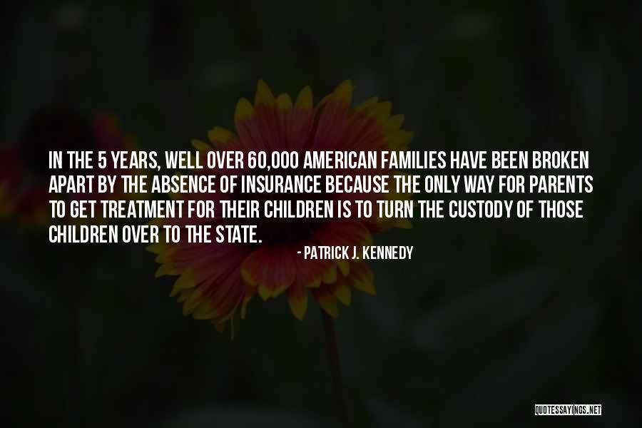 Patrick J. Kennedy Quotes 779425