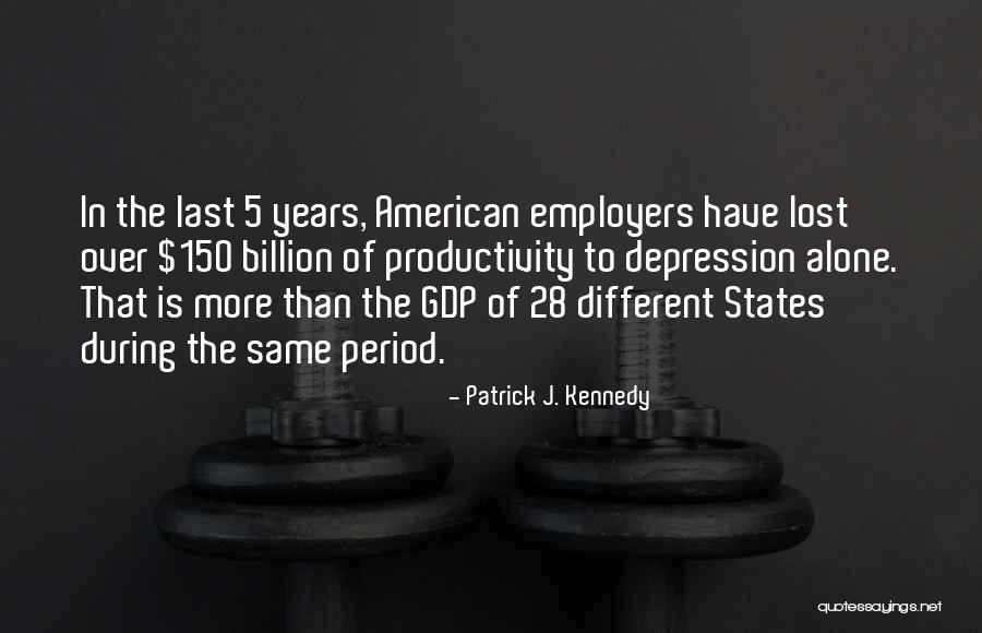 Patrick J. Kennedy Quotes 90667