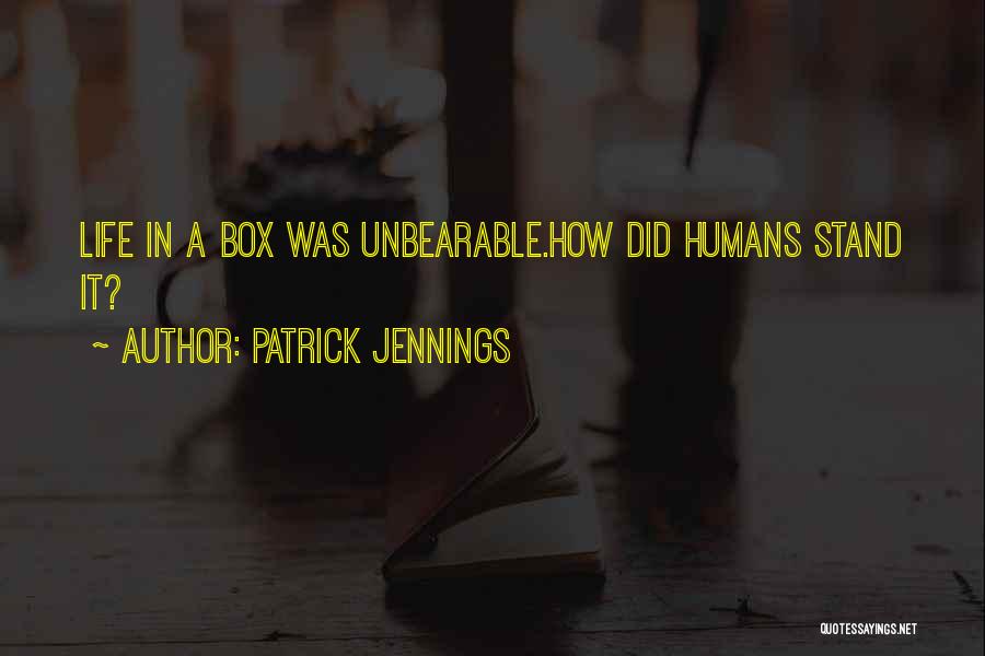 Patrick Jennings Quotes 978505