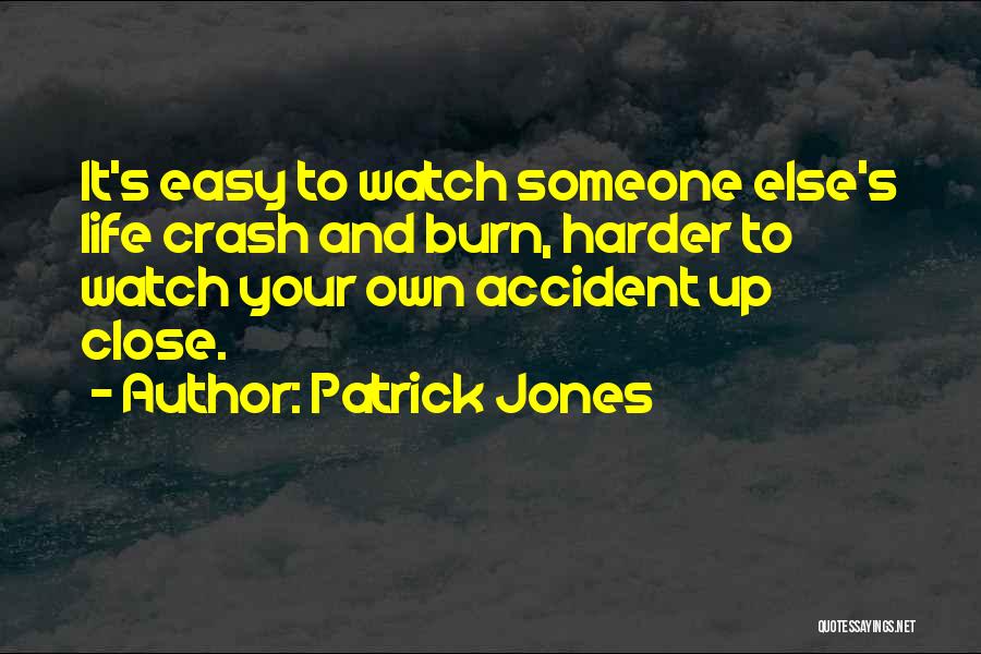 Patrick Jones Quotes 817047