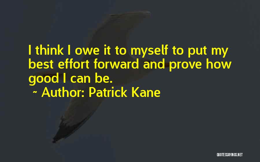 Patrick Kane Quotes 260378