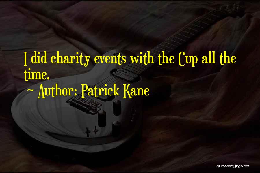 Patrick Kane Quotes 260744