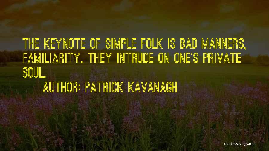 Patrick Kavanagh Quotes 1048645