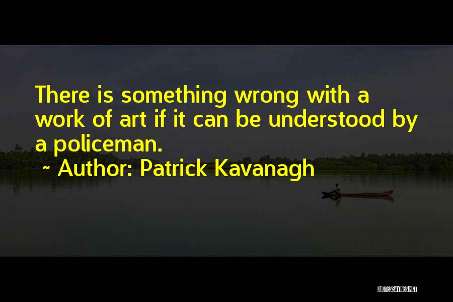 Patrick Kavanagh Quotes 179135