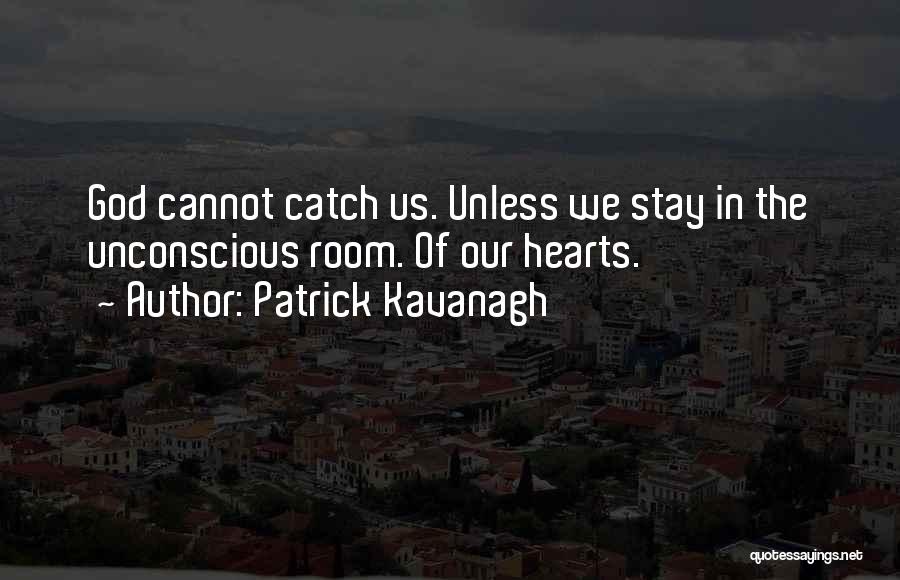 Patrick Kavanagh Quotes 1811170