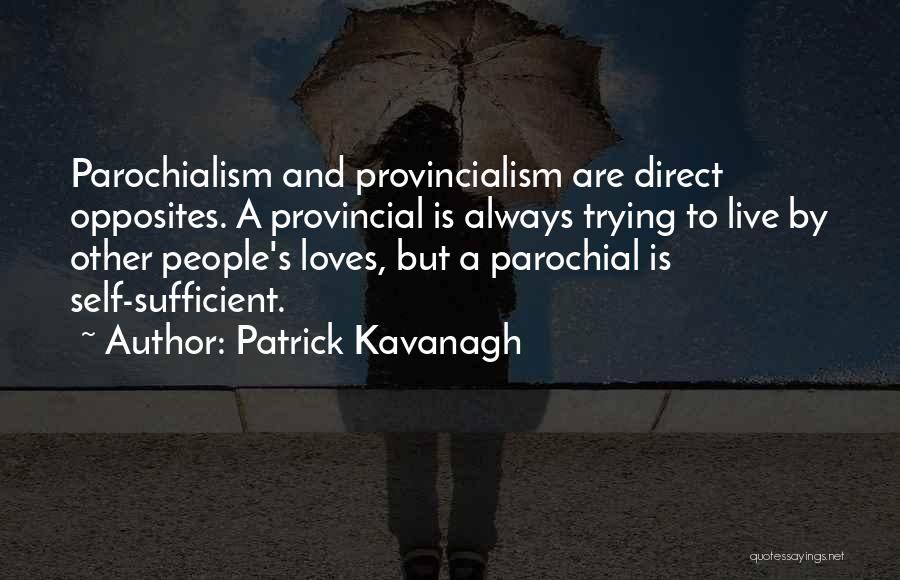 Patrick Kavanagh Quotes 547382