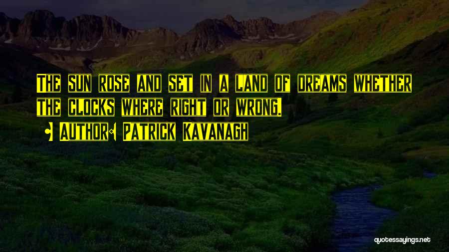 Patrick Kavanagh Quotes 845471