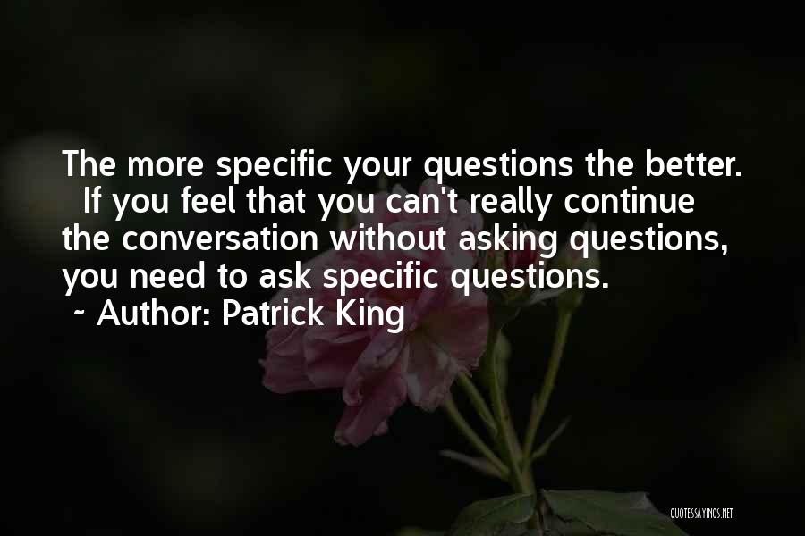 Patrick King Quotes 372280