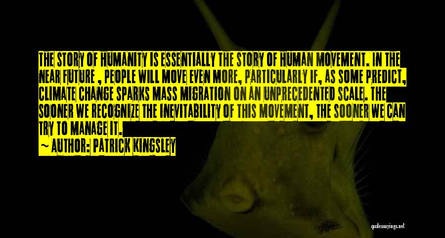 Patrick Kingsley Quotes 1272222