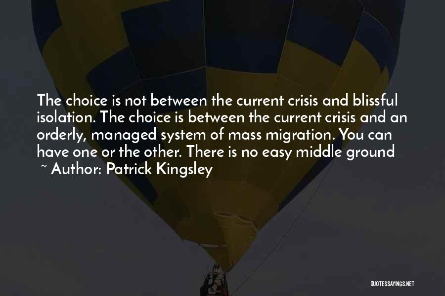 Patrick Kingsley Quotes 401547