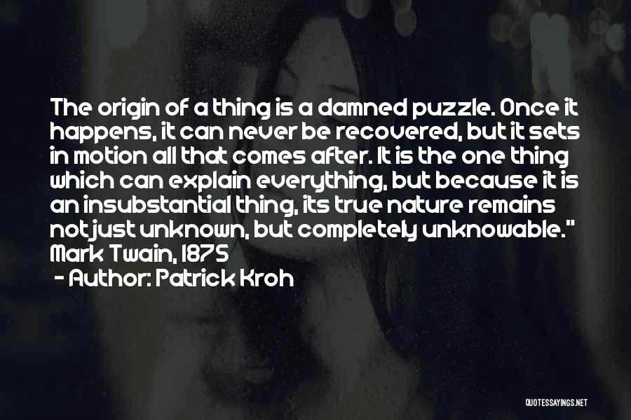 Patrick Kroh Quotes 1942110