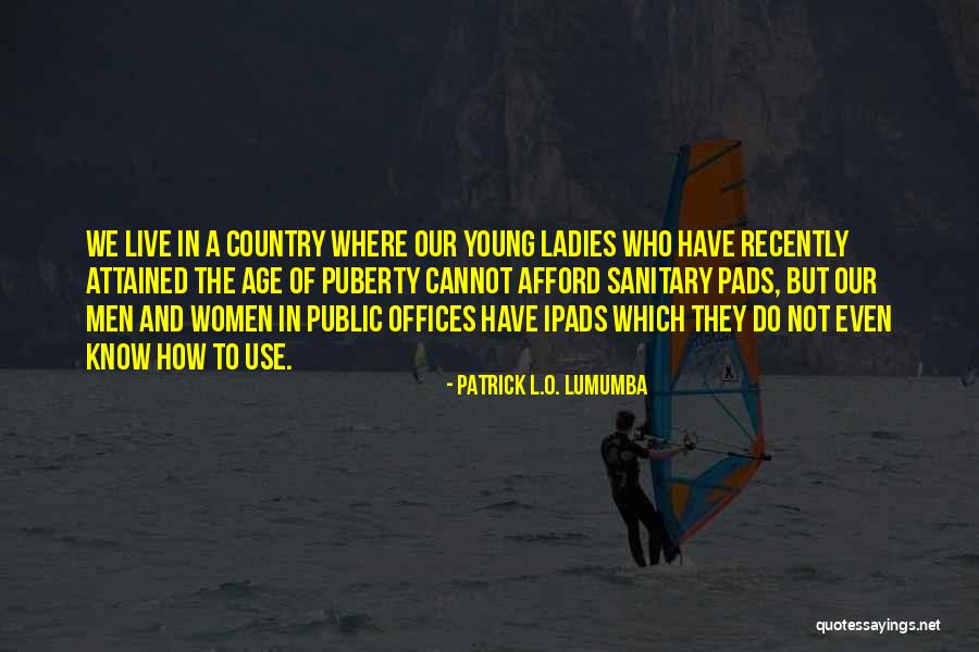 Patrick L.O. Lumumba Quotes 2176191