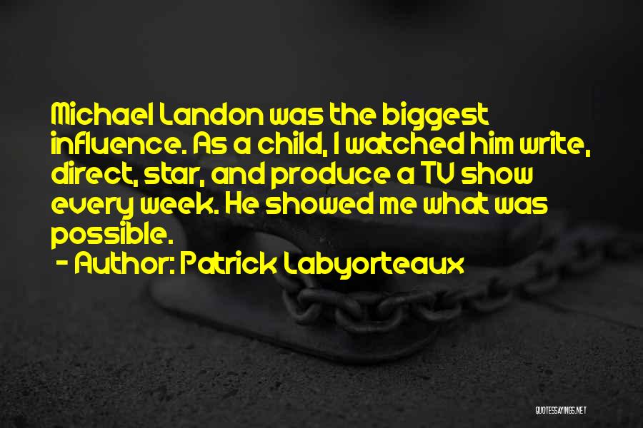 Patrick Labyorteaux Quotes 308042