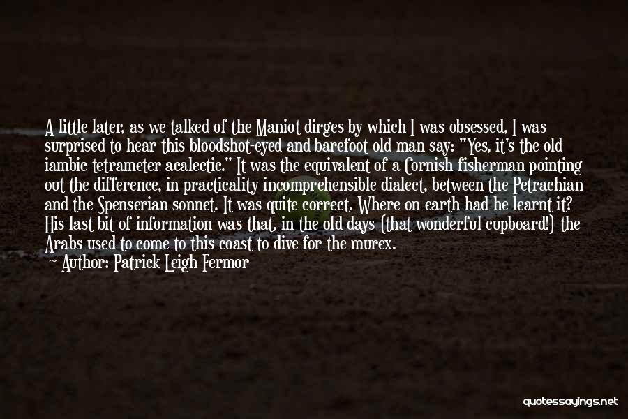 Patrick Leigh Fermor Quotes 1259834