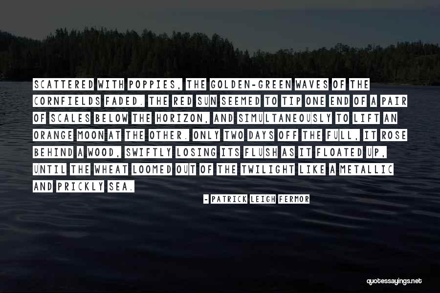 Patrick Leigh Fermor Quotes 2128236 Patrick Leigh Fermor Quotes 2128236