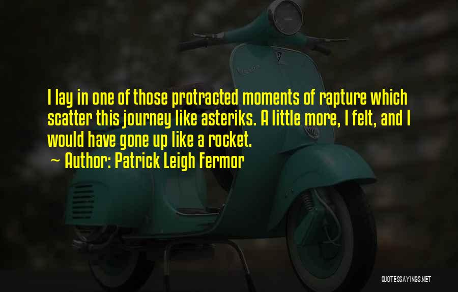 Patrick Leigh Fermor Quotes 598145