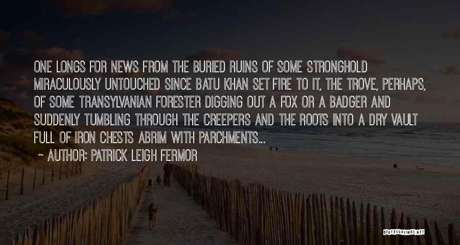 Patrick Leigh Fermor Quotes 727332