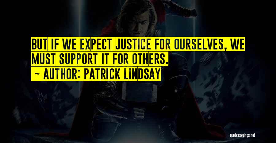 Patrick Lindsay Quotes 482147