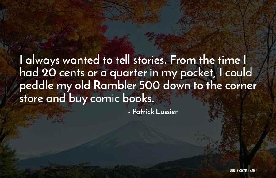 Patrick Lussier Quotes 576022