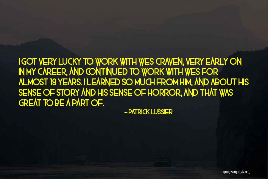 Patrick Lussier Quotes 990627