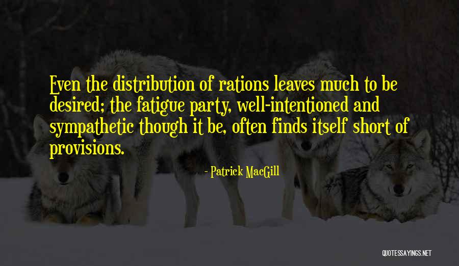 Patrick MacGill Quotes 520640